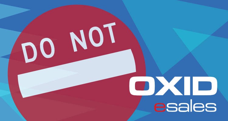 Vermeidung der 15 größten Fehler als OXID eShop Betreiber