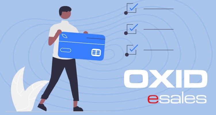 OXID eShop und Payment-Anbieter: Wie man den besten Anbieter auswählt